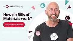 Bill of Materials (BOMs) Explained in 4 Minutes | Unleashed