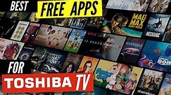 Best Free Apps for Toshiba Smart TV