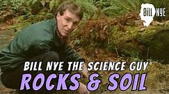 Bill Nye The Science Guy on Rocks & Soil