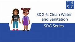 Sustainable Development Goal 6: Clean Water and Sanitation - SDG Series| Academy 4 Social Change