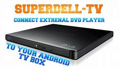 Connect External DVD Player to Android TV Box