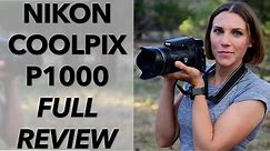 Nikon P1000 Mega Ultra Extreme Zoom, My Complete Non-Toxic Review