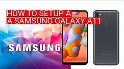 How To Setup A Samsung Galaxy A11 | Samsung Galaxy A11 Complete Setup Guide | Samsung Galaxy A11