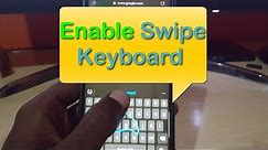 How to Enable the Swipe Keyboard on Samsung Phone