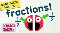 Fractions! | Mini Math Movies | Scratch Garden