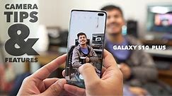 Samsung Galaxy S10 Plus Camera Tips & Features