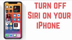 How to turn off Siri on your iPhone