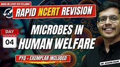 Microbes in Human Welfare | Rapid NCERT Revision 2.0 | NEET 2024 | Dr. Anand Mani