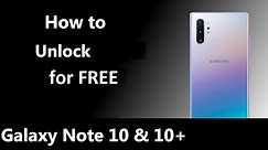 How To Unlock Samsung Galaxy Note 10/Note 10 Plus Free