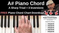 A# Piano Chord | A Sharp Major + Inversions Tutorial + FREE Chord Chart