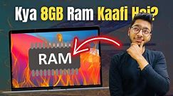 is 8gb ram enough for mac? is 8gb ram enough for macbook?