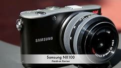 Samsung NX100 Hands-on Review