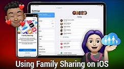 Using Family Sharing on iOS - Share Your Apps, Subscriptions, and More With Family Sharing