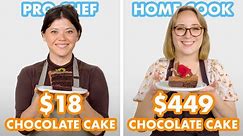 $449 vs $18 Chocolate Cake: Pro Chef & Home Cook Swap Ingredients | Epicurious