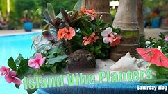 Planting More Tropicals & Beach Style Summer Planters! Saturday Vlog