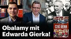 Edward Gierek. Mit dobrego komunisty - Piotr Gajdziński i Piotr Zychowicz