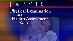 Physical Examination and Health Assessment (Resource Video)