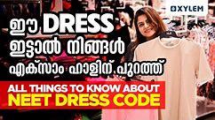 ഈ Dress ഇട്ടാൽ നിങ്ങൾ എക്സാം ഹാളിന് പുറത്ത് - All Things to Know About NEET Dress Code
