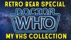 Doctor Who 1963-1989 : My Original VHS Collection