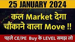 NIFTY AND BANKNIFTY ANALYSIS FOR TOMORROW | 25 JANUARY 2024 | MARKET PREDICTION FOR TOMORROW