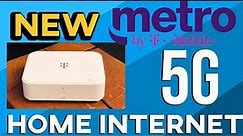 Metro PCS By T-mobile 5G and Home Internet