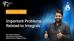 Important Problems Related to Integrals | Business Mathematics | S Chand Academy