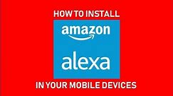 How To Install The Amazon Alexa App On Your Mobile Devices In Singapore