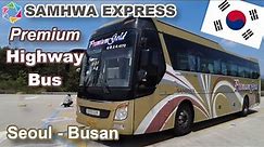 Korea Premium Highway Bus | Samhwa Express | Seoul - Busan