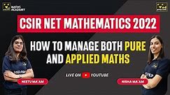 Pure Mathematics vs Applied Mathematics - Major Difference | CSIR NET Mathematics 2022