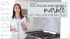 How to Cut, Polish, and Install Marble - Get the look for WAY less!