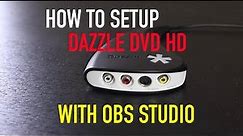 How to Setup Dazzle HD with OBS & Consoles