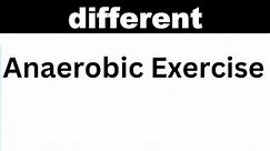 Aerobic vs Anaerobic Exercise