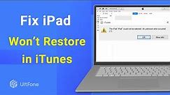 How to Fix iPad won't Restore in iTunes ( iTunes error -1, 3004, error 39)