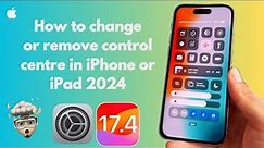 How to change or remove control centre in iPhone or iPad | iPhone setting 2024