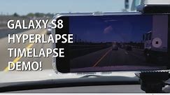 Galaxy S8 Camera Hyperlapse/Timelapse Demo!