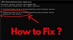 How to fix "Waiting For Any Device" during ADB Fastboot (Custom Rom/Bootloader Unlock/Rooting)