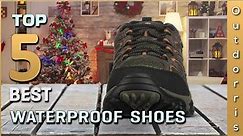Top 5 Best Waterproof Shoes Review in 2023 | To Wear Anywhere