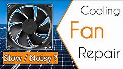 [Eng] How to Repair PC Cooling Fans | Slow, Noisy, Grinding sound 12v SMPS or CPU Fans Fix DIY
