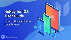 4uKey User Guide: How to Unlock iPhone without Passcode - 2023