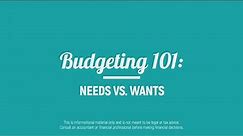 Budgeting 101: Needs vs. Wants