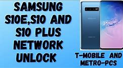 Samsung S10E/S10 And S10 Plus T-Mobile Network Unlock