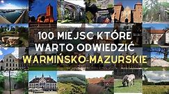 Warmińsko-mazurskie: 100 atrakcji. Co zobaczyć na Warmii i Mazurach?