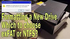 SEAGATE 5TB Formatting exFAT or NTFS?