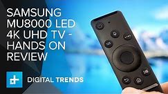 Samsung MU8000 LED 4K UHD TV - Hands On Review