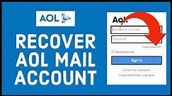 How to Recover AOL Mail Account 2022? Reset AOL Password Instantly