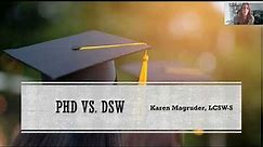 DSW vs. PhD- Which is right for you? Two doctoral social work degrees explained