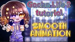🩵🤍 How to make SMOOTH ANIMATIONS || Gacha Life 2 VOICED TUTORIAL 🤍🩵