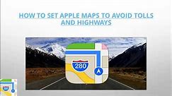 How to Set Apple Maps to Avoid Tolls?