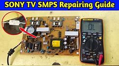 SONY TV Dead SMPS Repairing Hidden Tricks