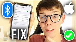 How To Fix iPhone Bluetooth Not Working - Full Guide